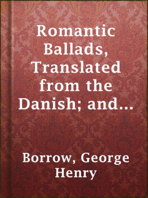 cover image of Romantic Ballads, Translated from the Danish; and Miscellaneous Pieces